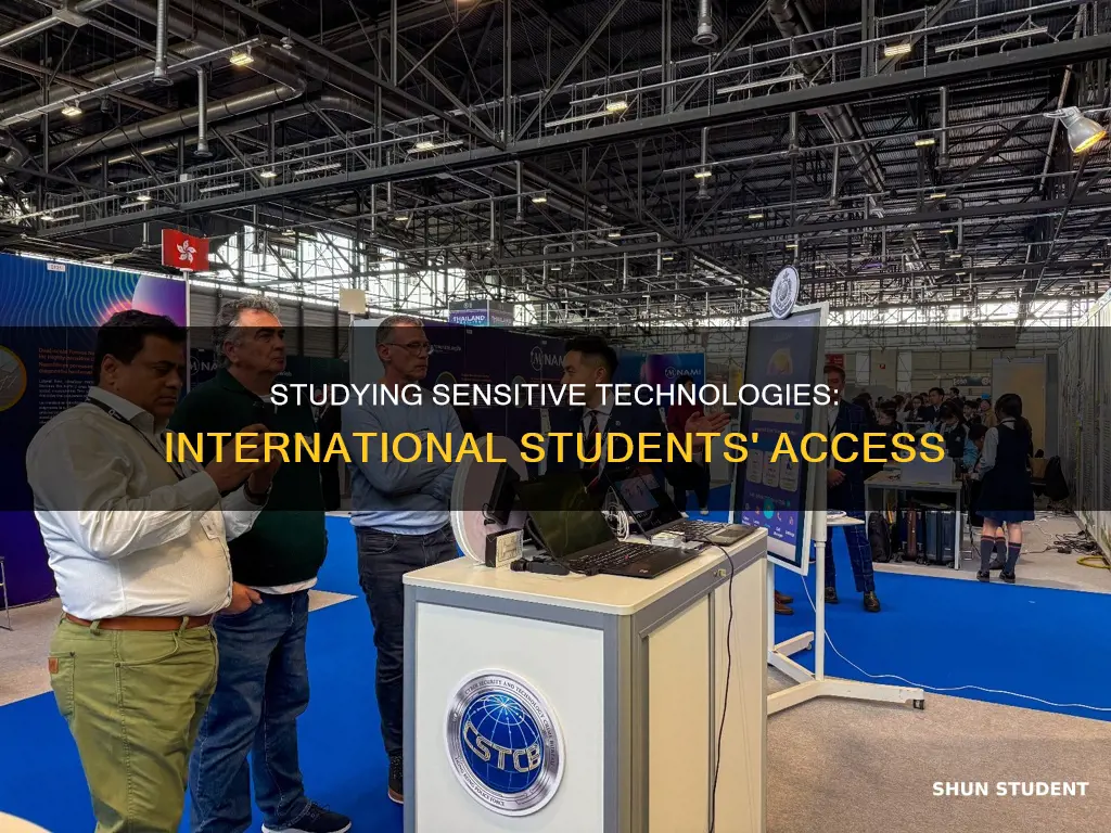 can international students study sensitive technologies