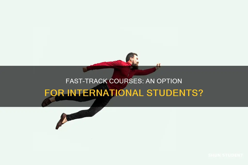 can international students take fast track courses