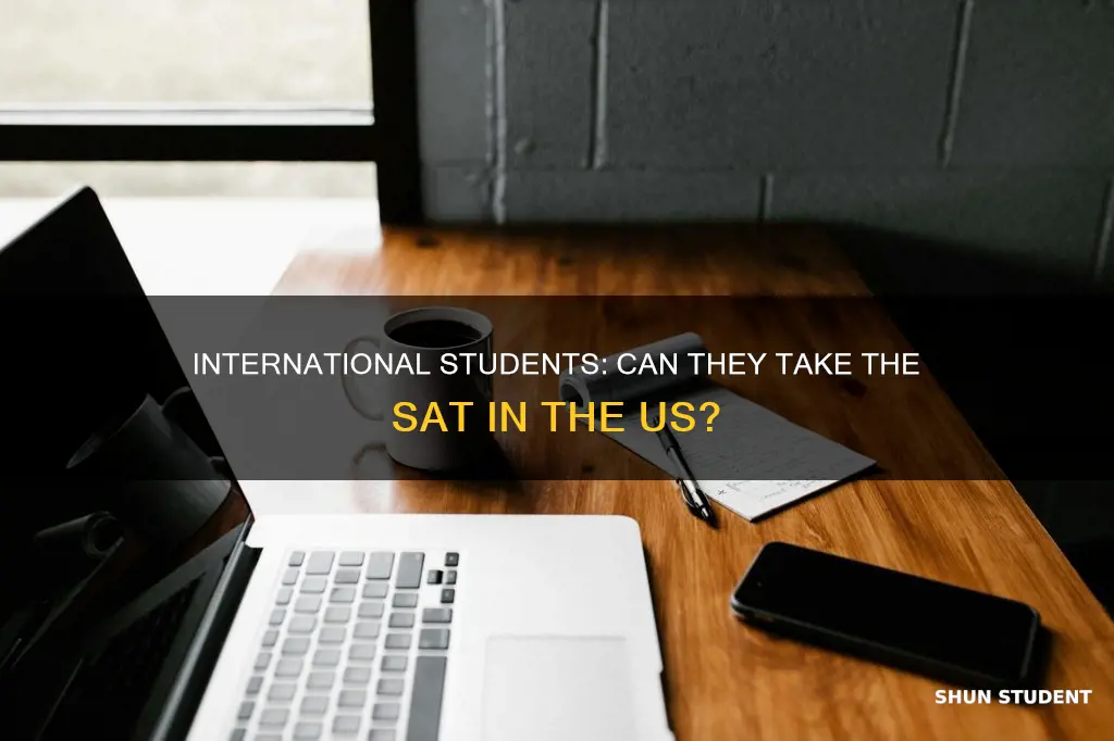 can international students take sat in us