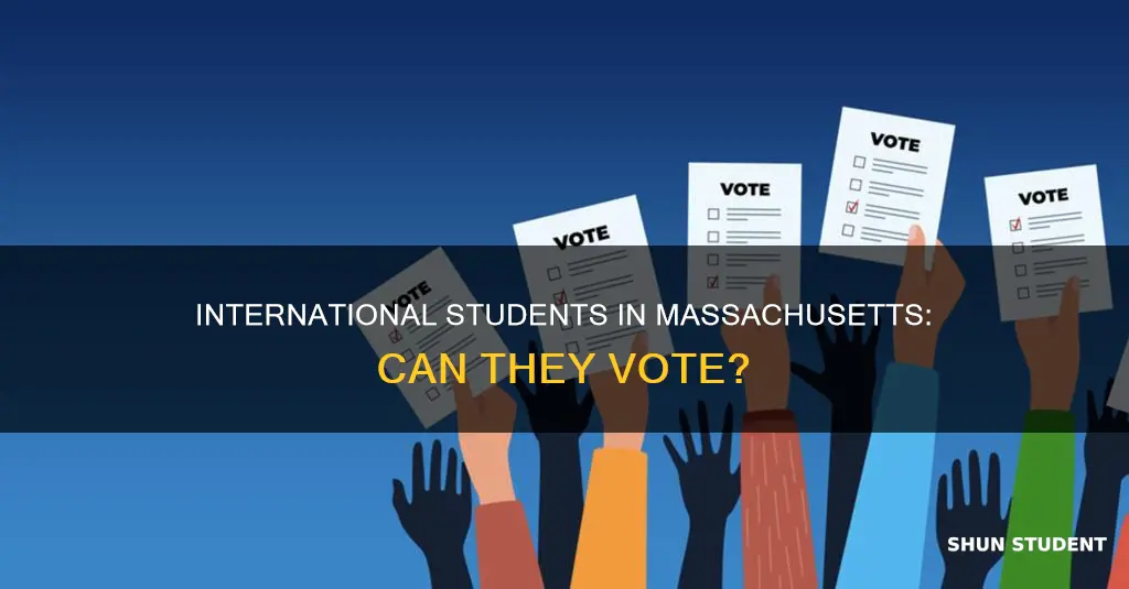 can international students vote in the us massachusetts
