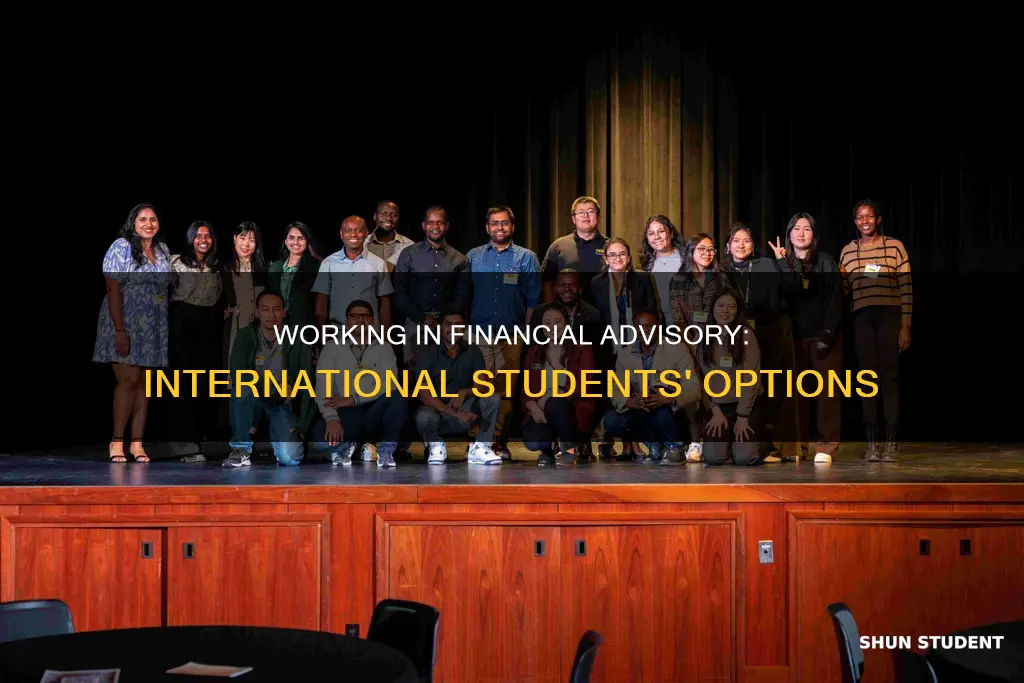 can international students work for financial advisory