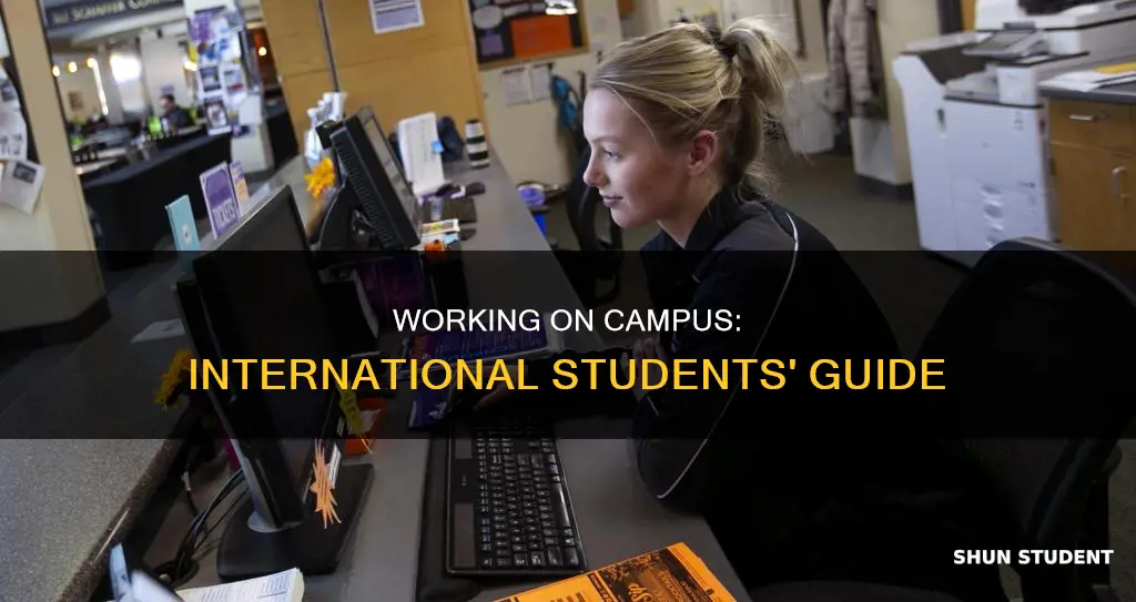 can international students work in campus