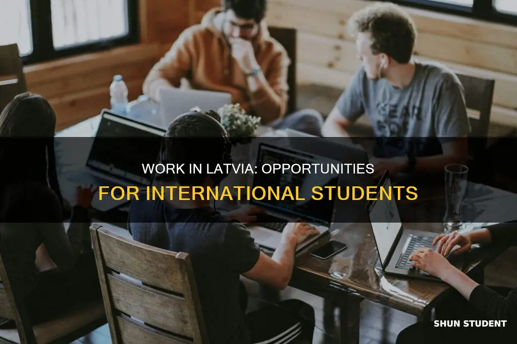 can international students work in latvia