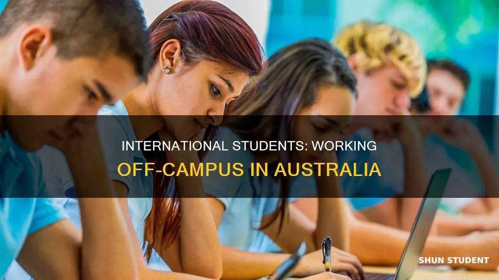 can international students work off campus in australia