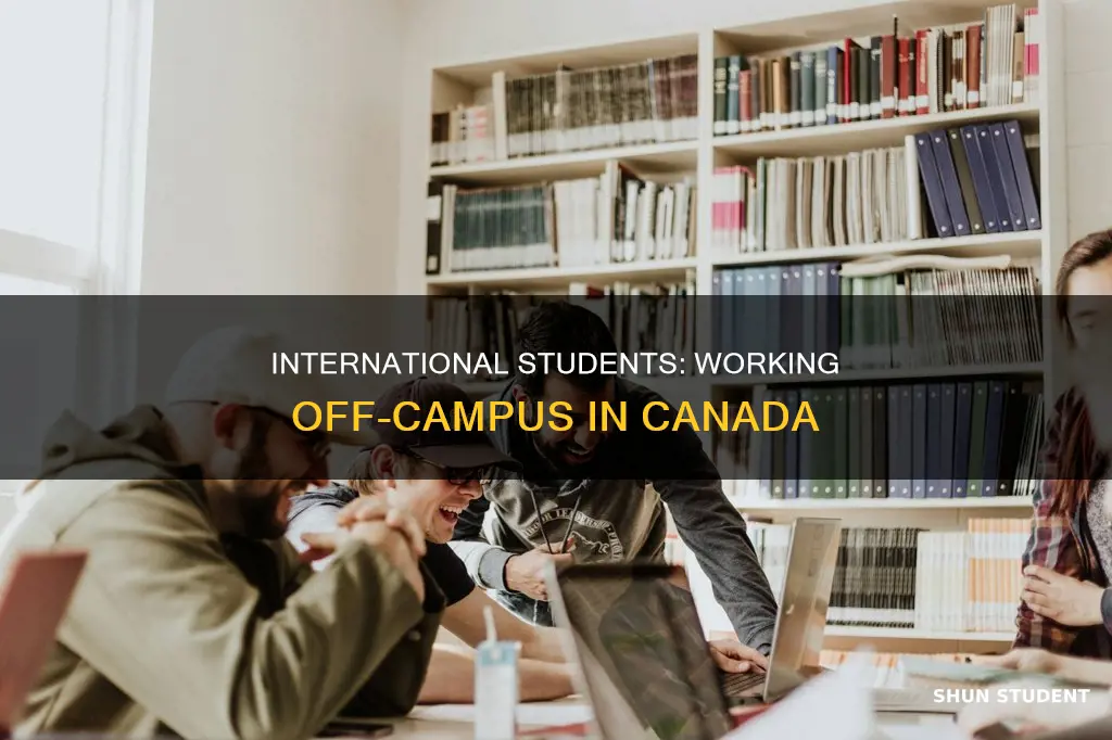 can international students work off campus in canada