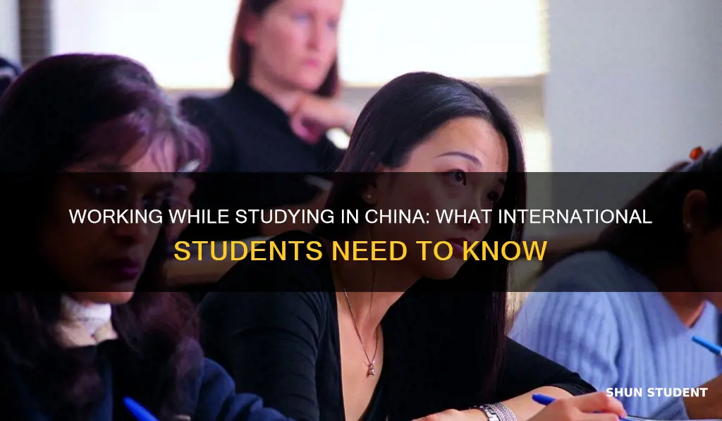 can international students work while studying in china