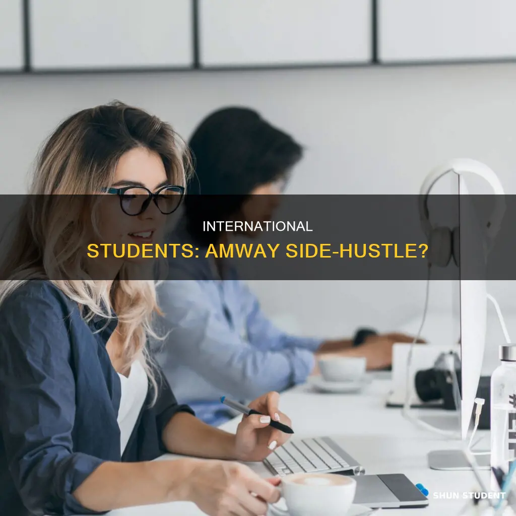 can international students work with amway
