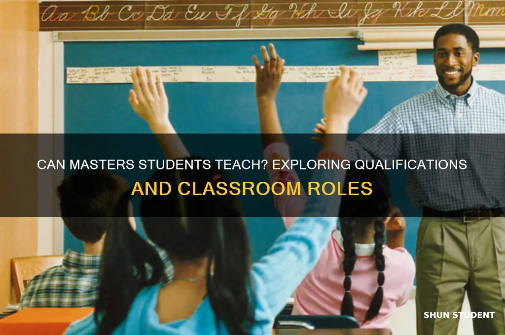 can masters degree students teach
