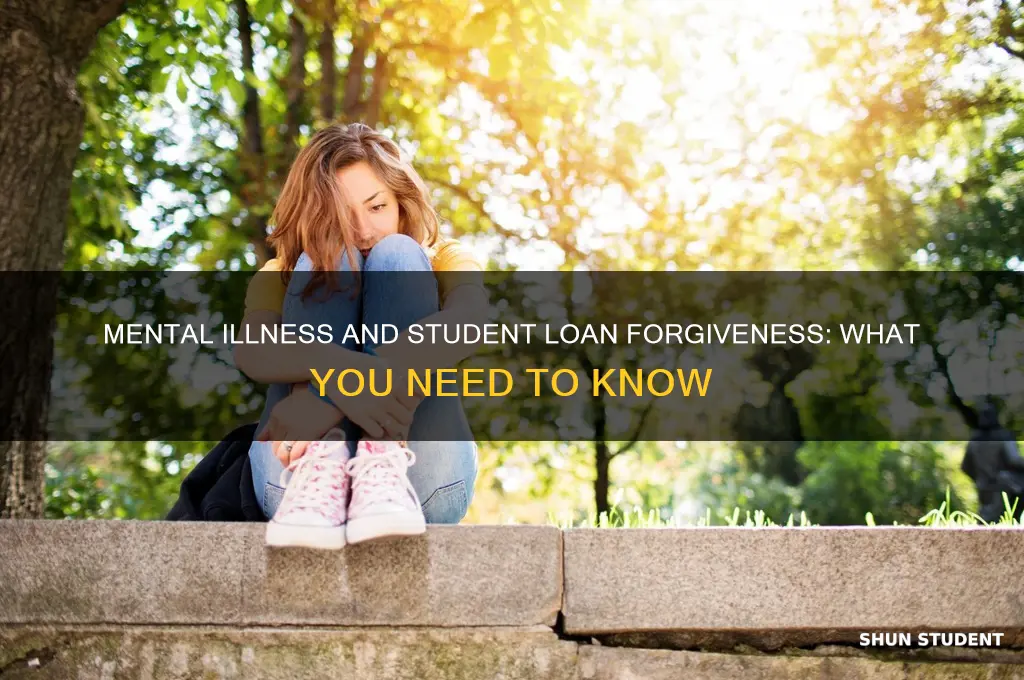 can mental illness qualify for student loan forgiveness