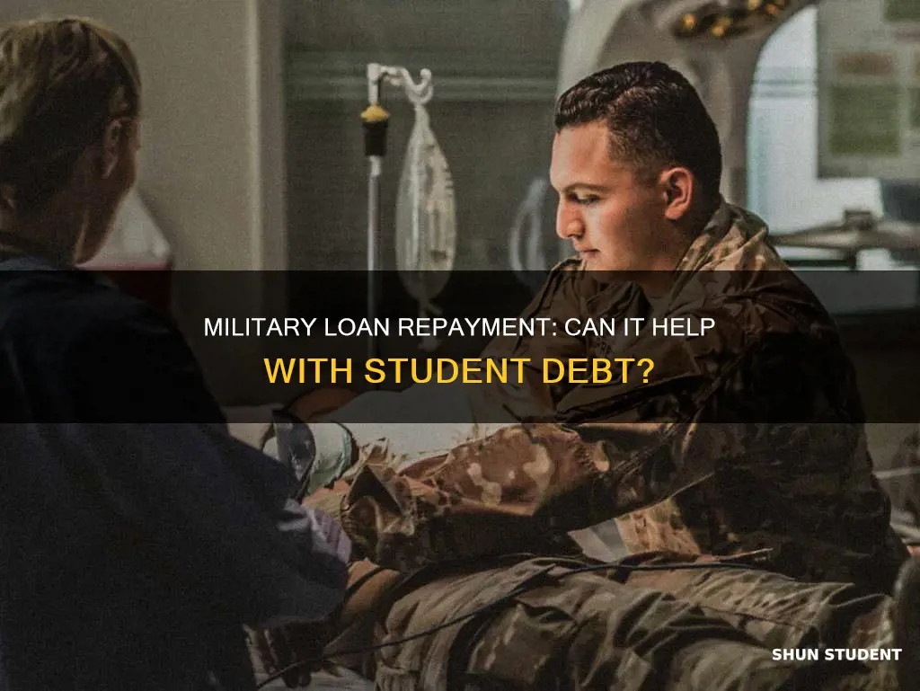 can military help me pay off student loans