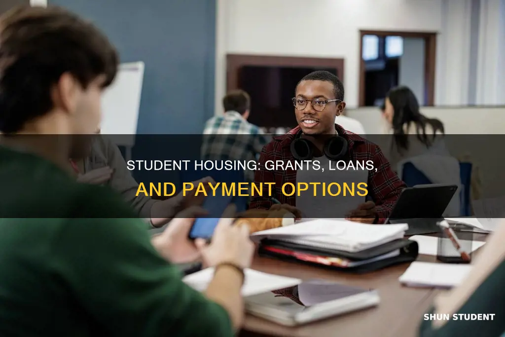 can my grants and loans help pay for student housing