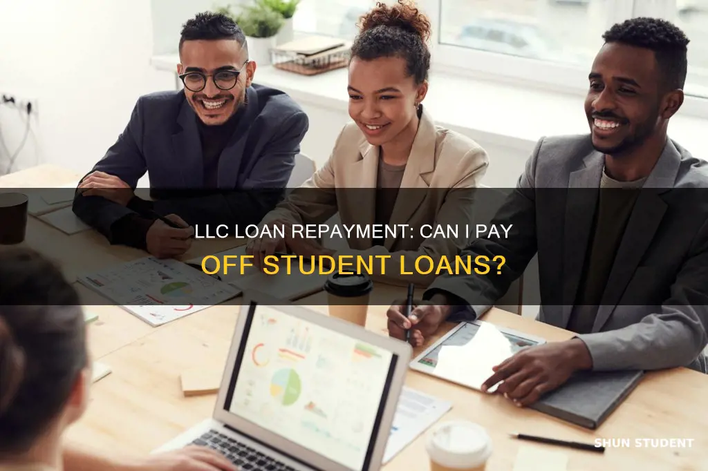 can my llc pay off my student loans