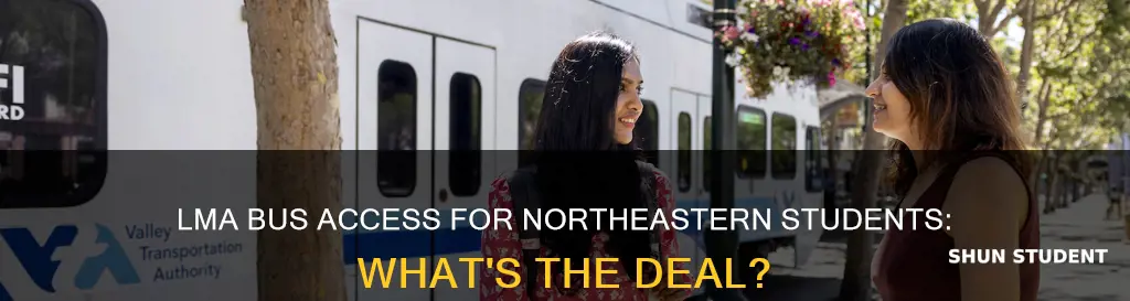 can northeastern university students take lma bus