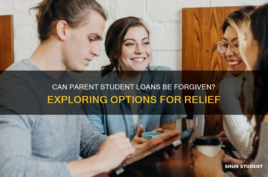 can parent student loans be forgiven