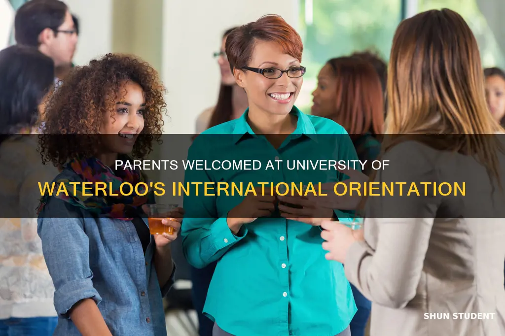 can parents attend the university of waterloointernational student orientation