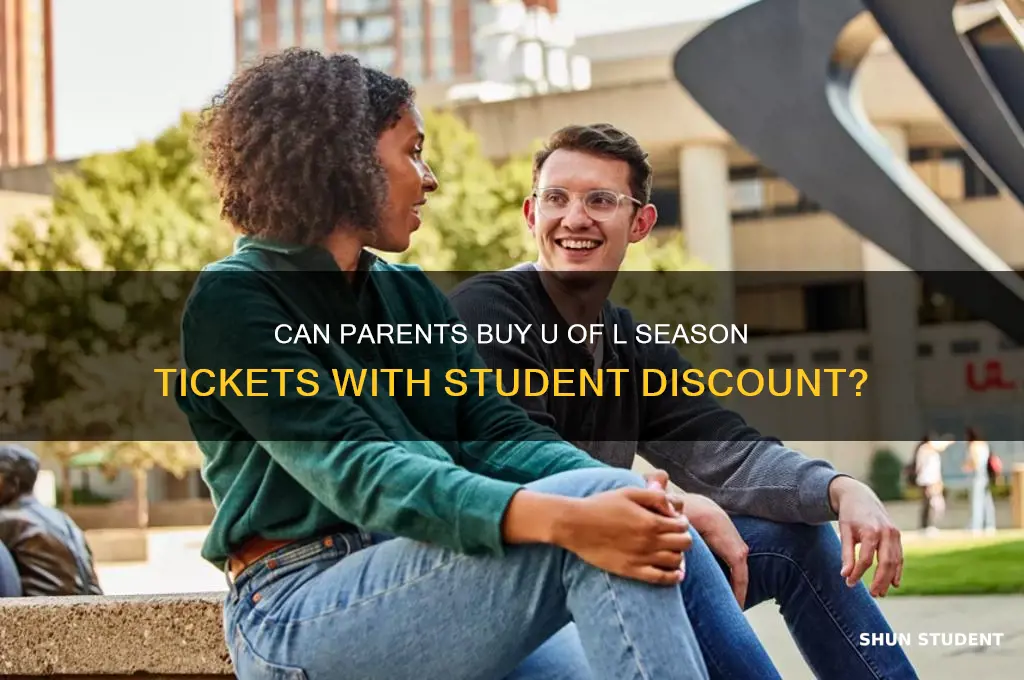 can parents buy u of l season tickets student discount