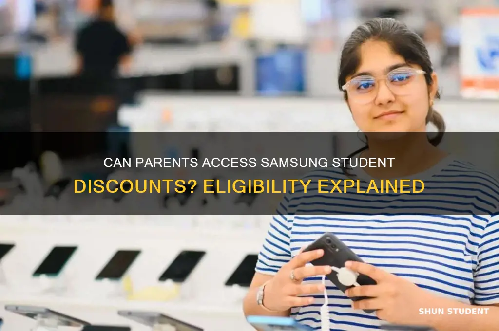 can parents use samsung student discount