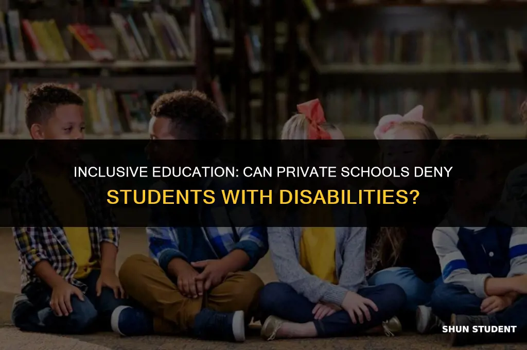 can private schools deny students with disabilities