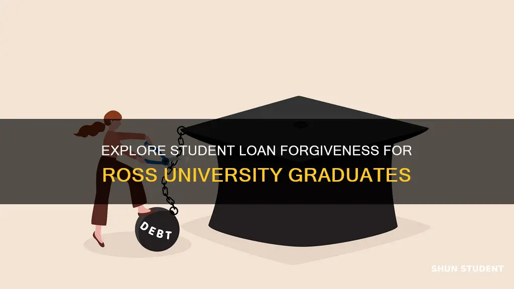 can ross university student loans be forgiven