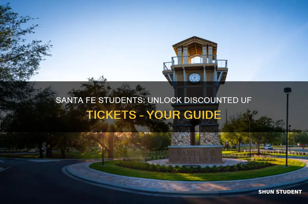 can santa fe students get discount on tickets uf