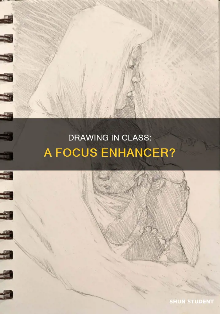 can some students pay attention better while drawing in class