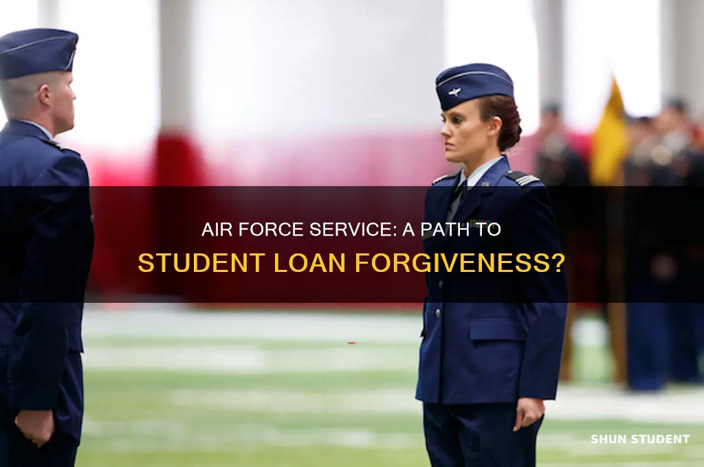 can student loans be forgiven after joining the air force