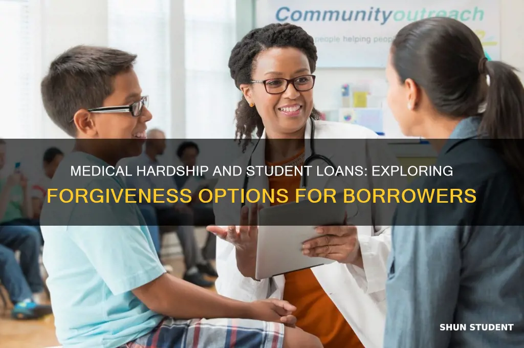 can student loans be forgiven for medical reasons