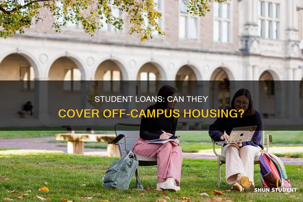 can student loans pay for off campus apartments