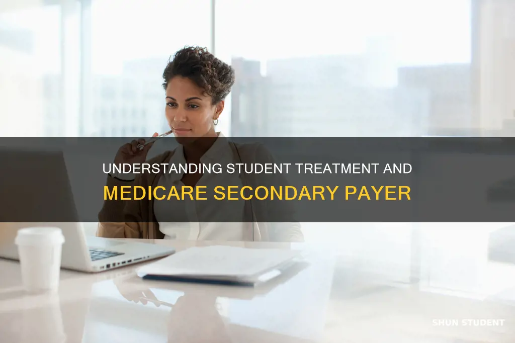 can student treat medicare secondary payer