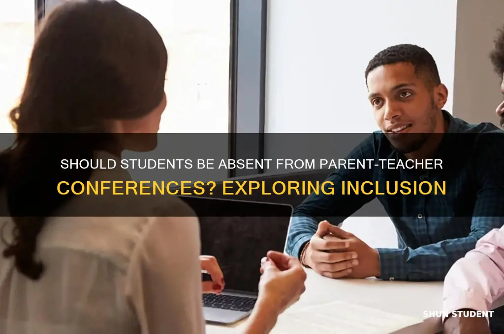 can students be excluded from parent teacher conferences