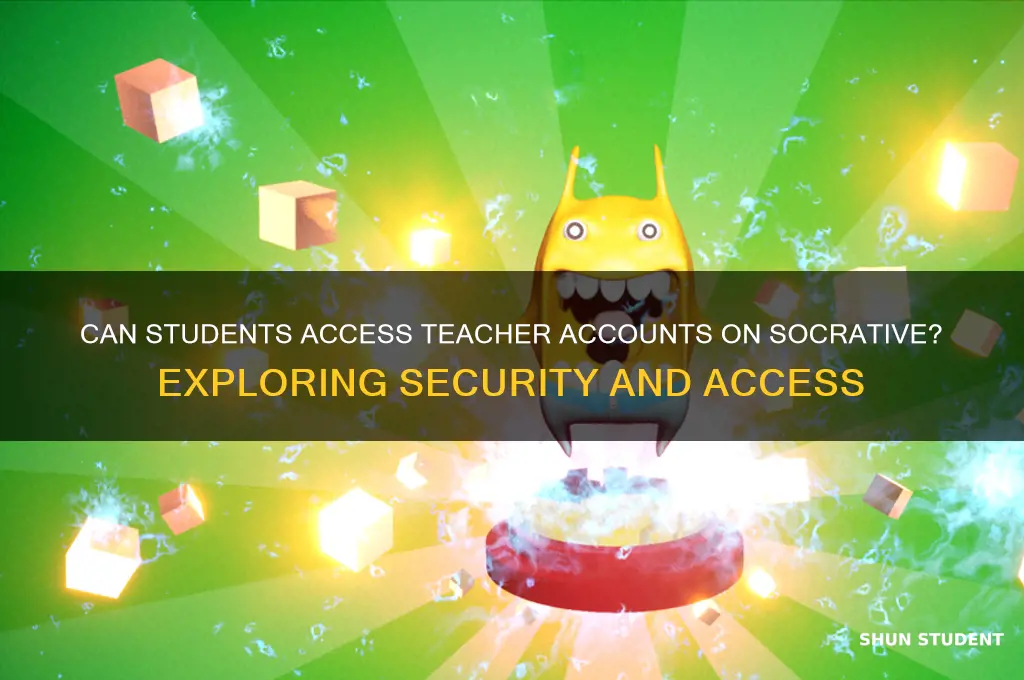 can students log into a teacher account on socrative