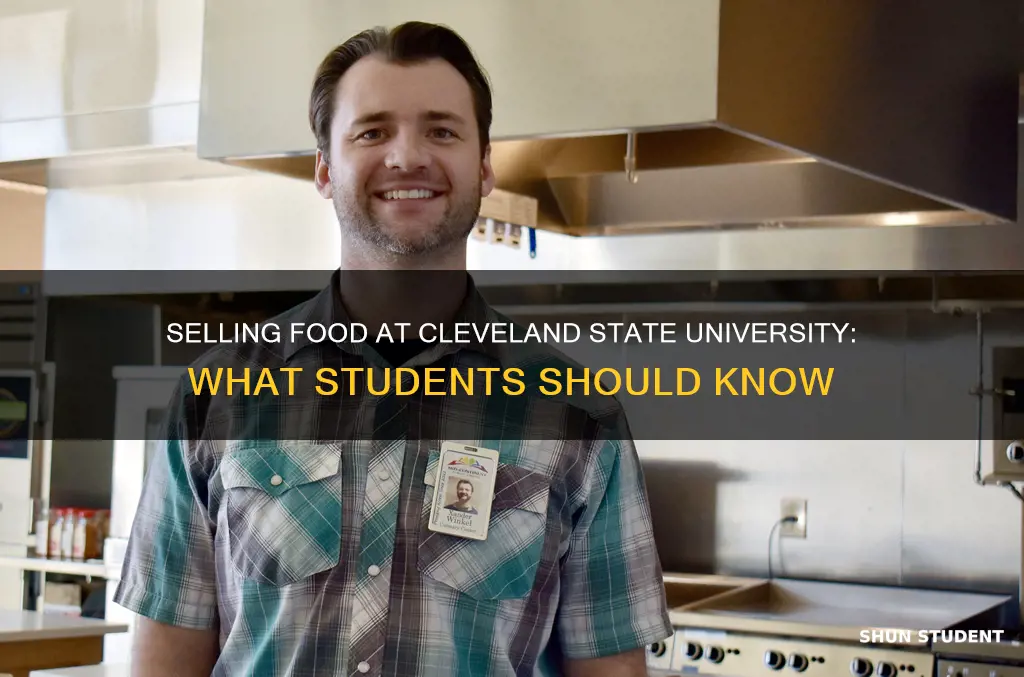 can students sell food at cleveland state university