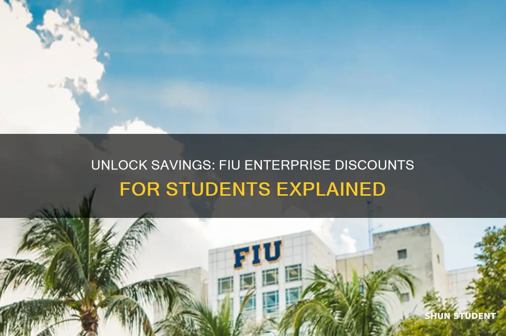 can students use fiu enterprise discounts