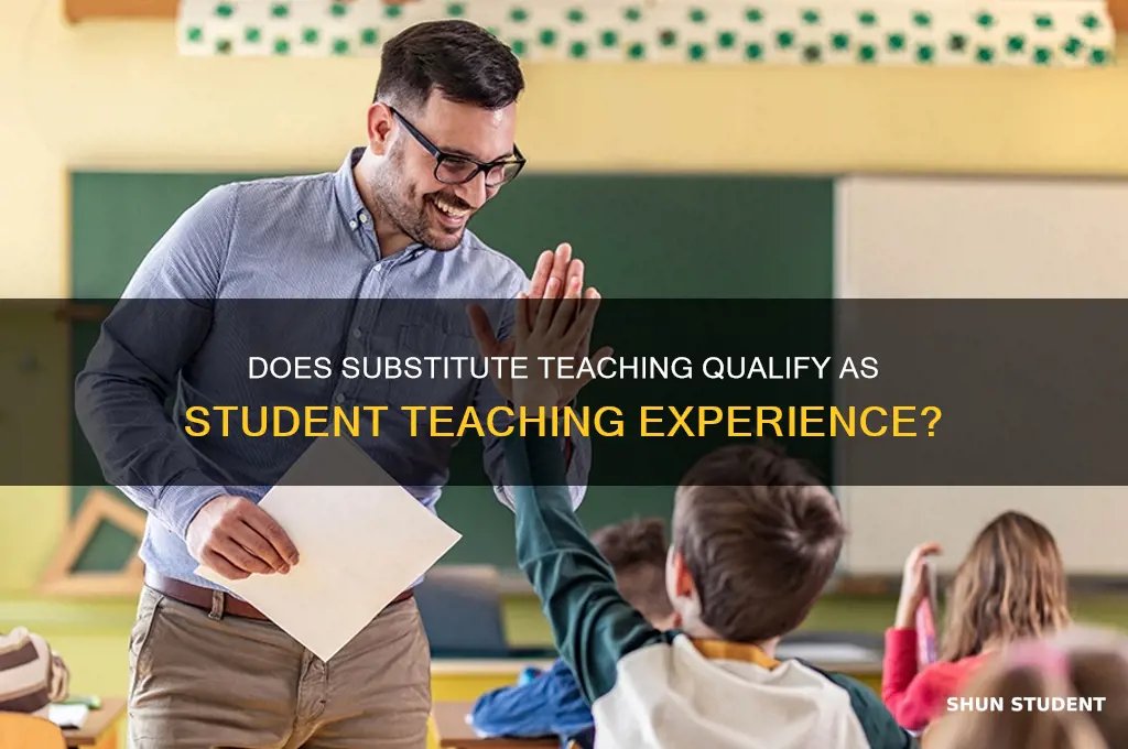 can substitute teaching count as student teaching