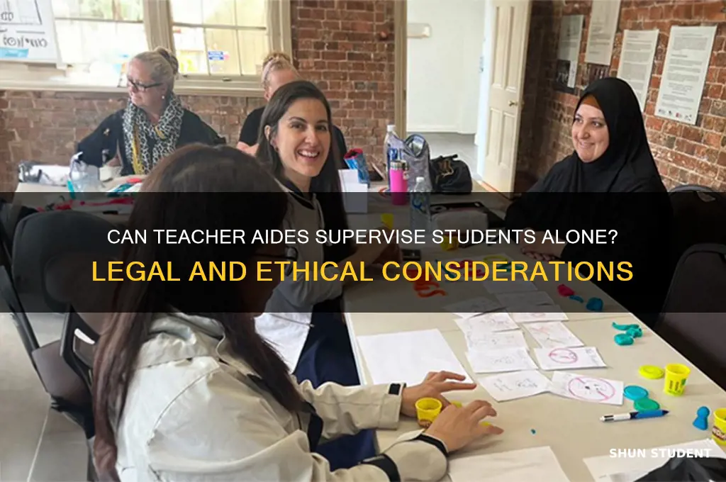 can teacher aides be alone with students
