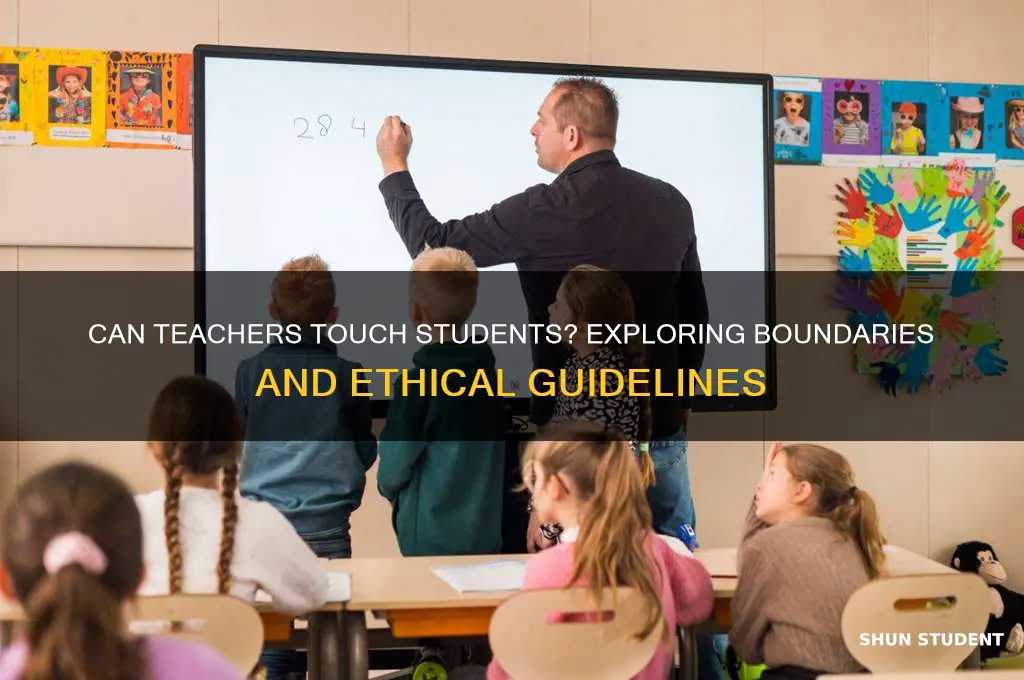 can teacher touch students