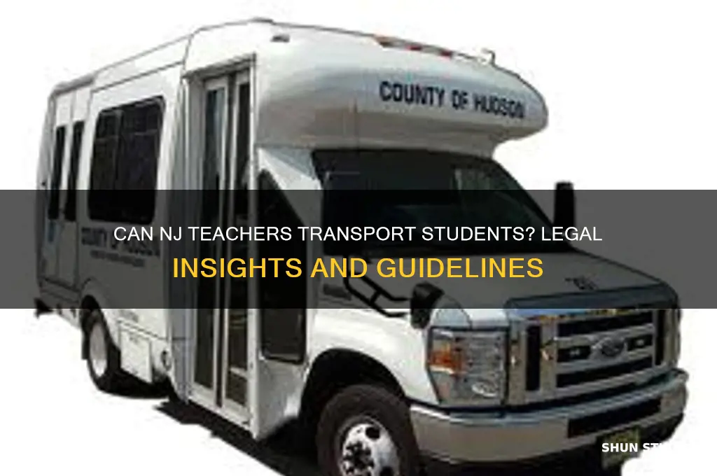 can teacher transport students in new jersey