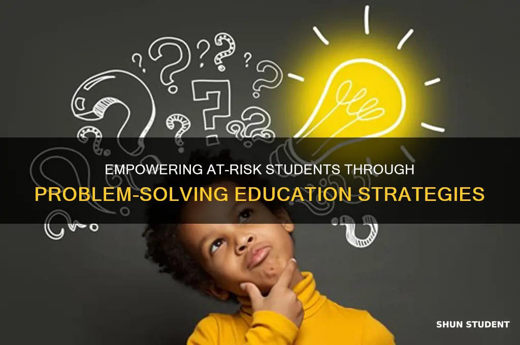 can teaching problem solving help at risk students