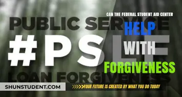 Can Federal Student Aid Center Assist with Loan Forgiveness?