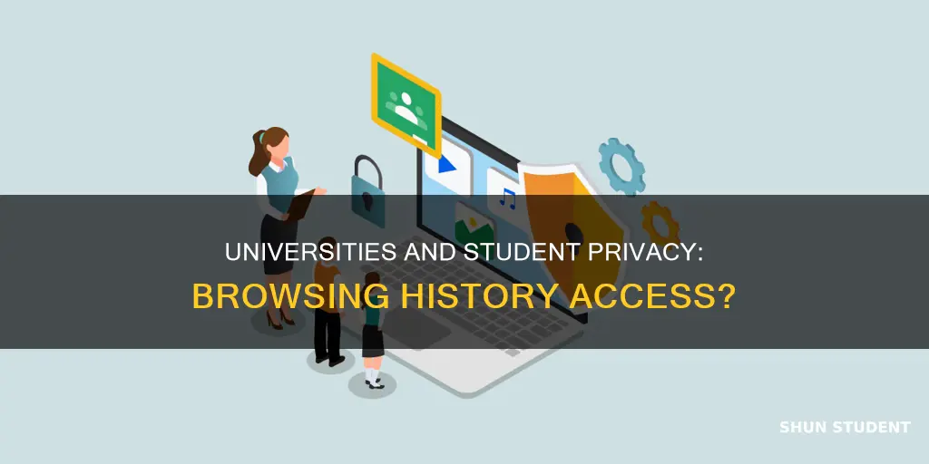 can universities access students browsing history on their wifi
