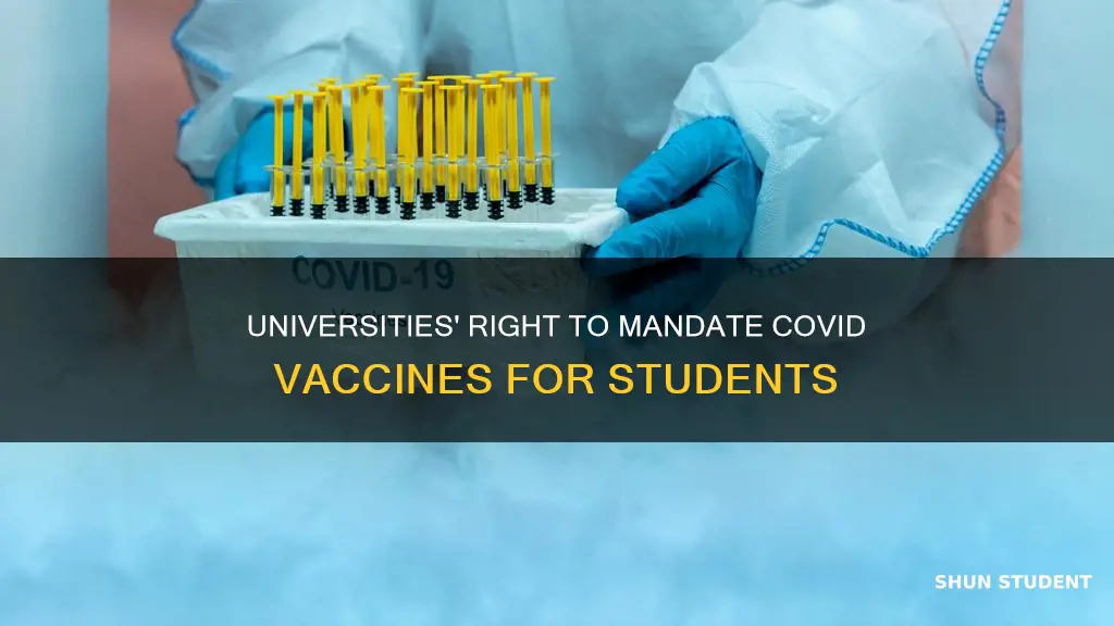 can universities require covid vaccine for students