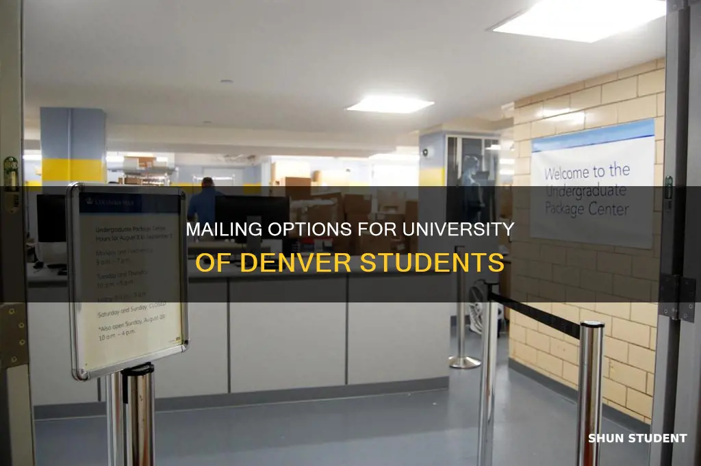 can university of denver students send out mail on campus
