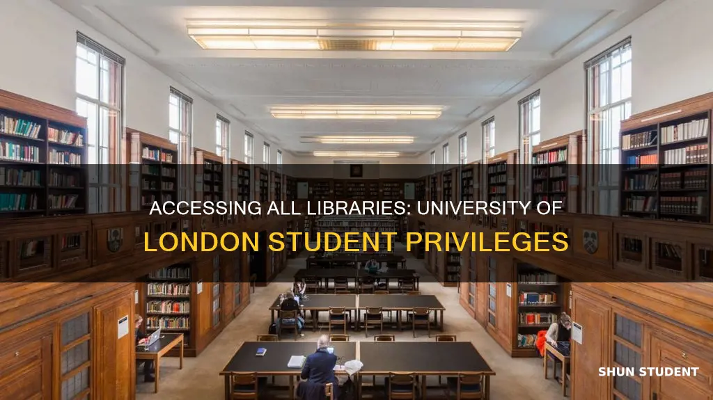 can university of london students use all libraries