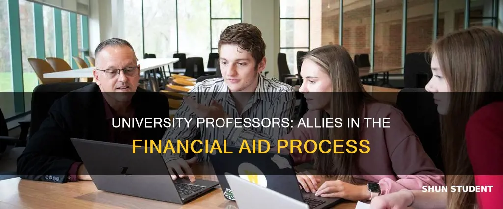 can university professors help students in financial aid