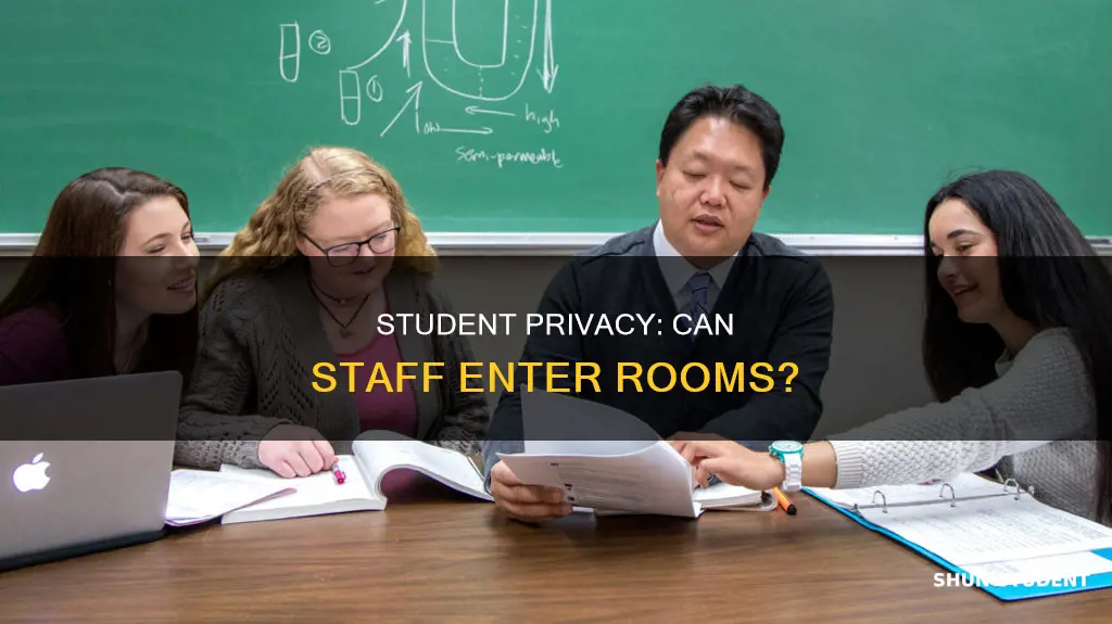 can university staff enter student room