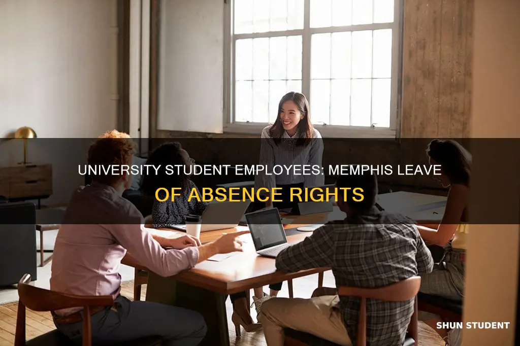 can university student employees get leave of absence memphis