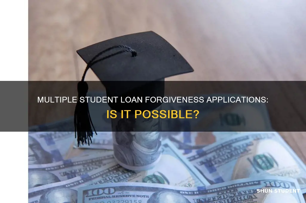 can you apply for student loan forgiveness more than once