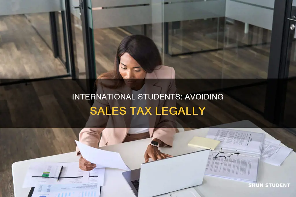 can you avoid sales tax if you are international student