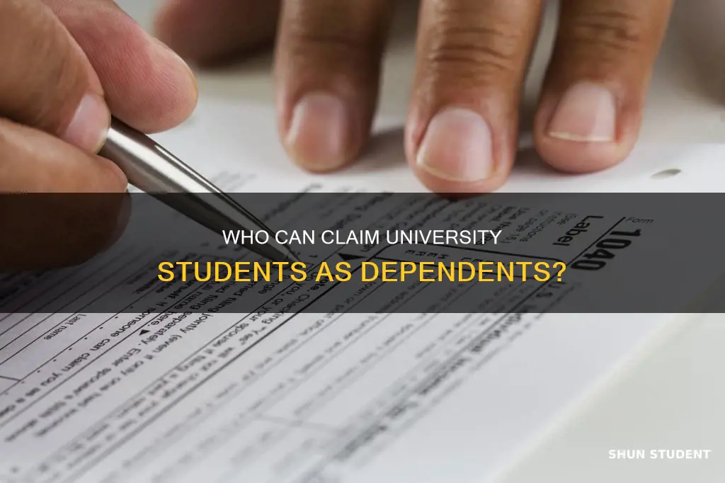 can you claim university student as dependent