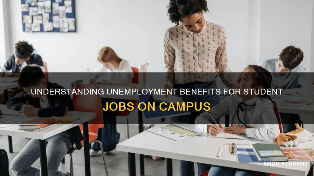 can you collect unemployment from student job at university